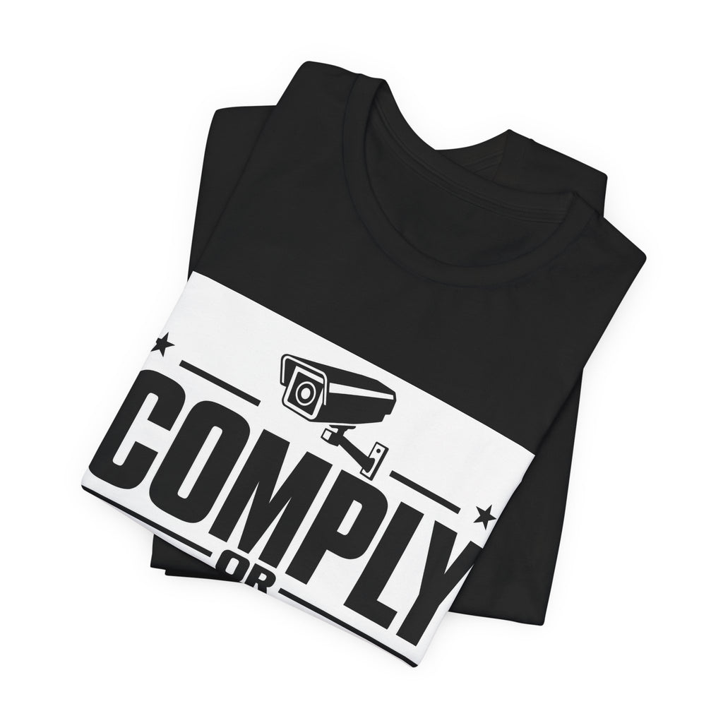 COMPLY OR BE FLAGGED - Official Narrative Div Tee