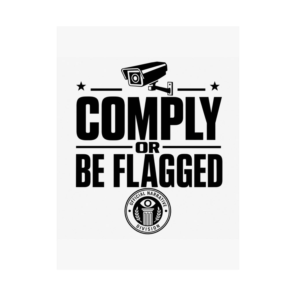 COMPLY OR BE FLAGGED - Official Narrative Div Poster