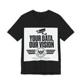 YOUR DATA, OUR VISION - Official Narrative Div Tee