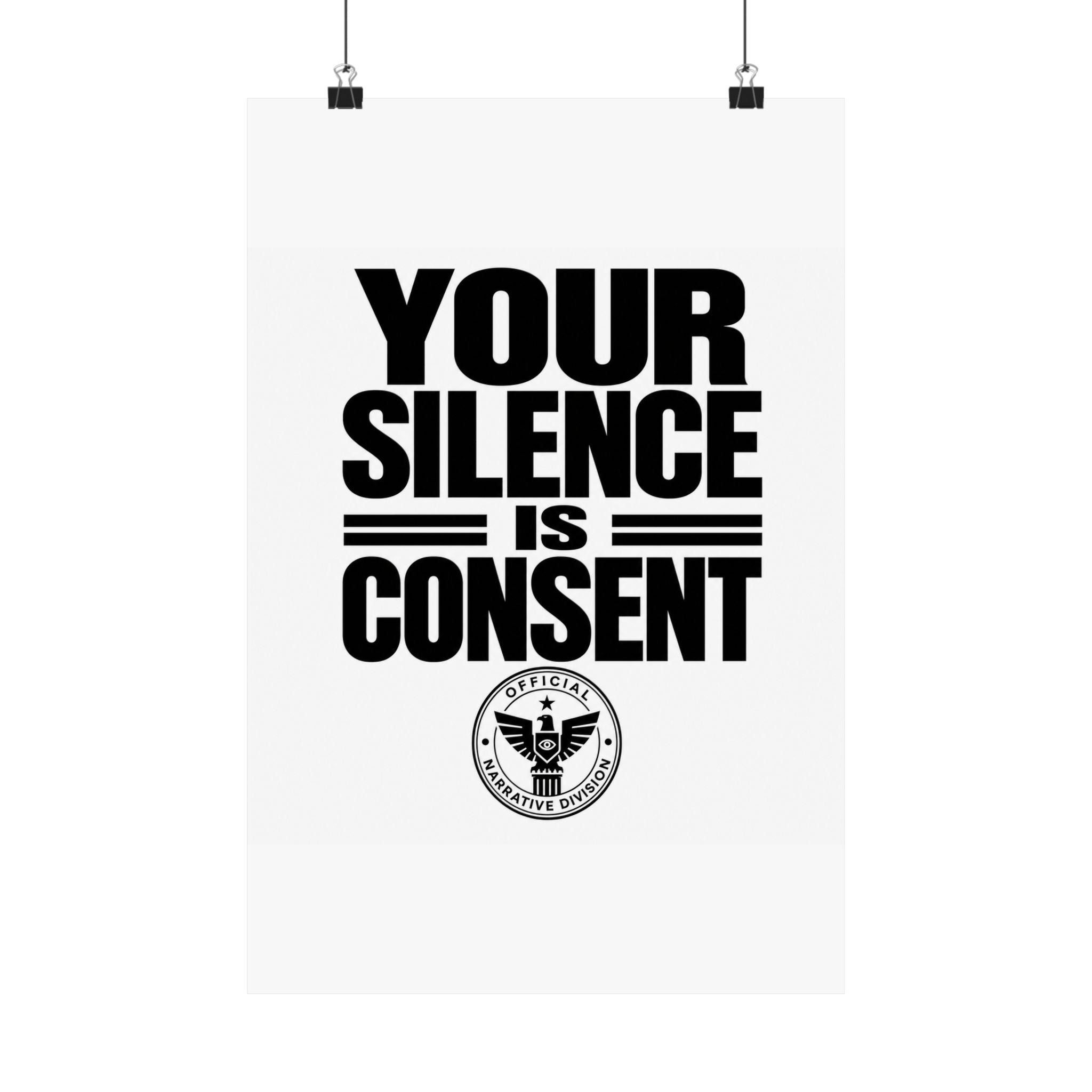 YOUR SILENCE IS CONSENT - Official Narrative Div Poster
