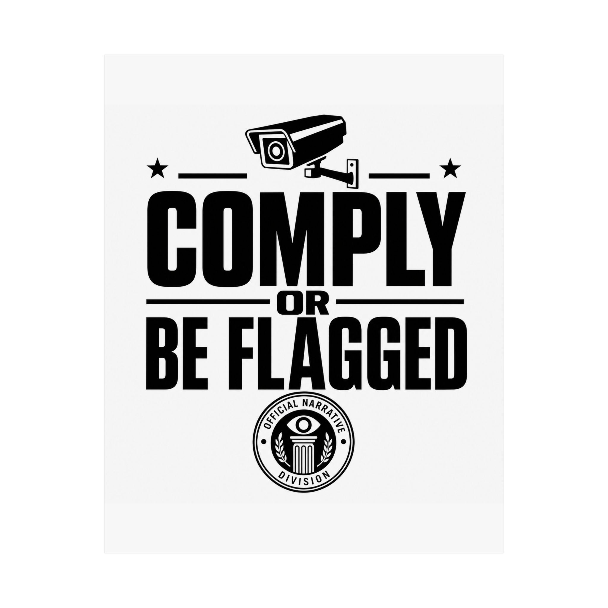 COMPLY OR BE FLAGGED - Official Narrative Div Poster