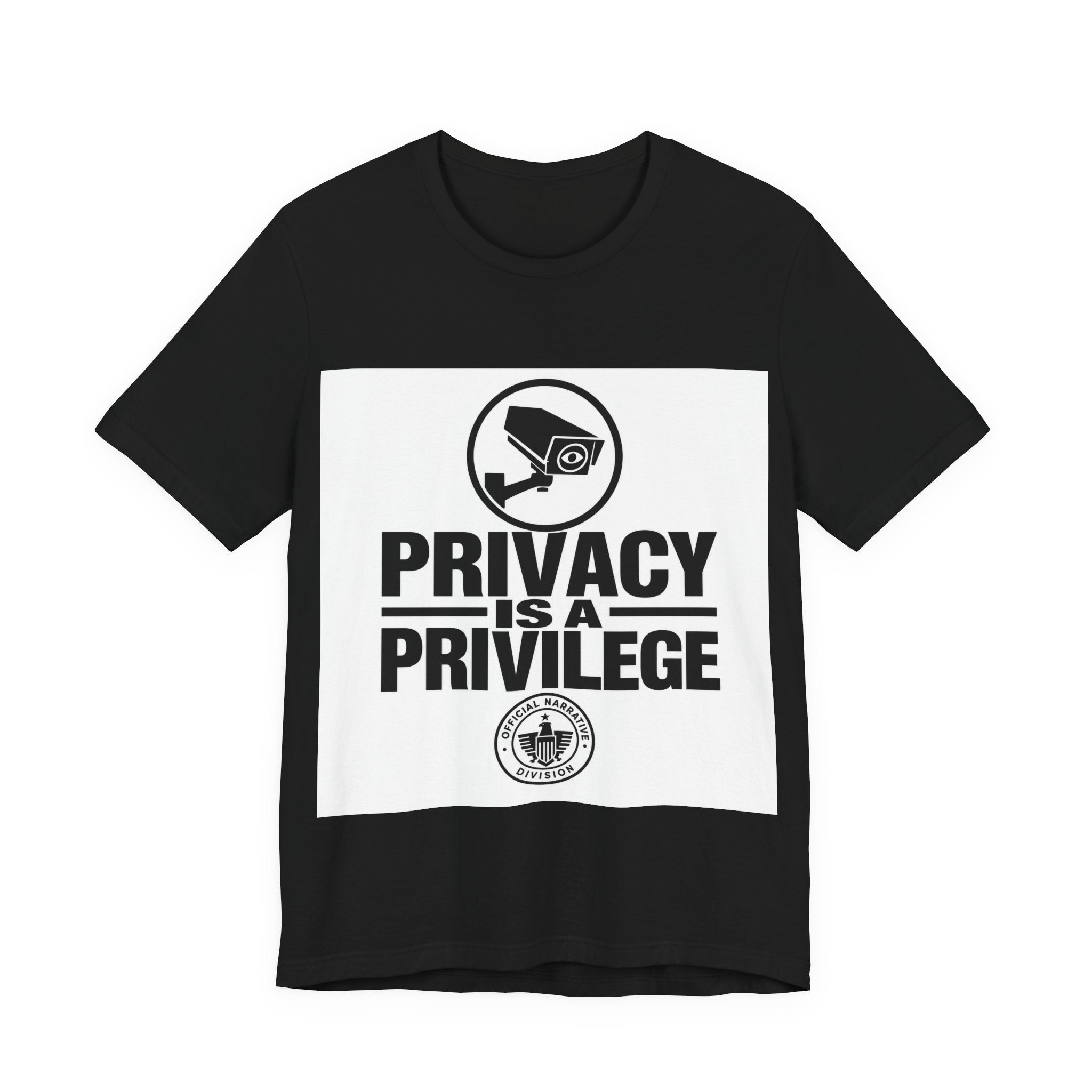 PRIVACY IS A PRIVILEGE - Official Narrative Div Tee