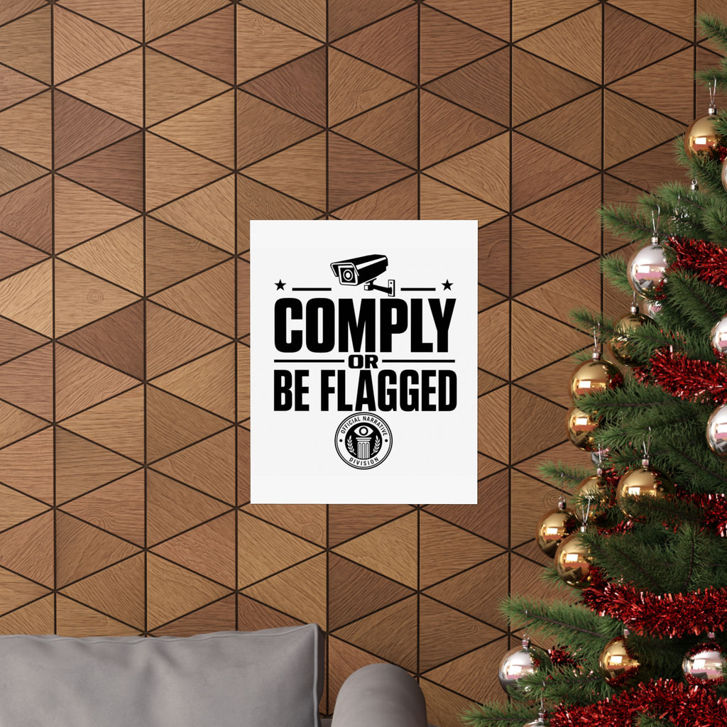 COMPLY OR BE FLAGGED - Official Narrative Div Poster