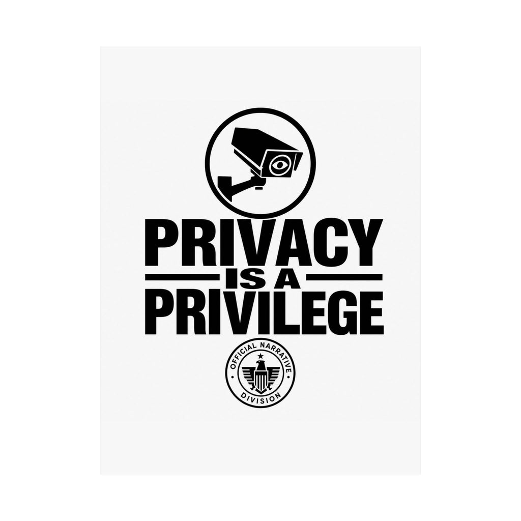 PRIVACY IS A PRIVILEGE - Official Narrative Div Poster