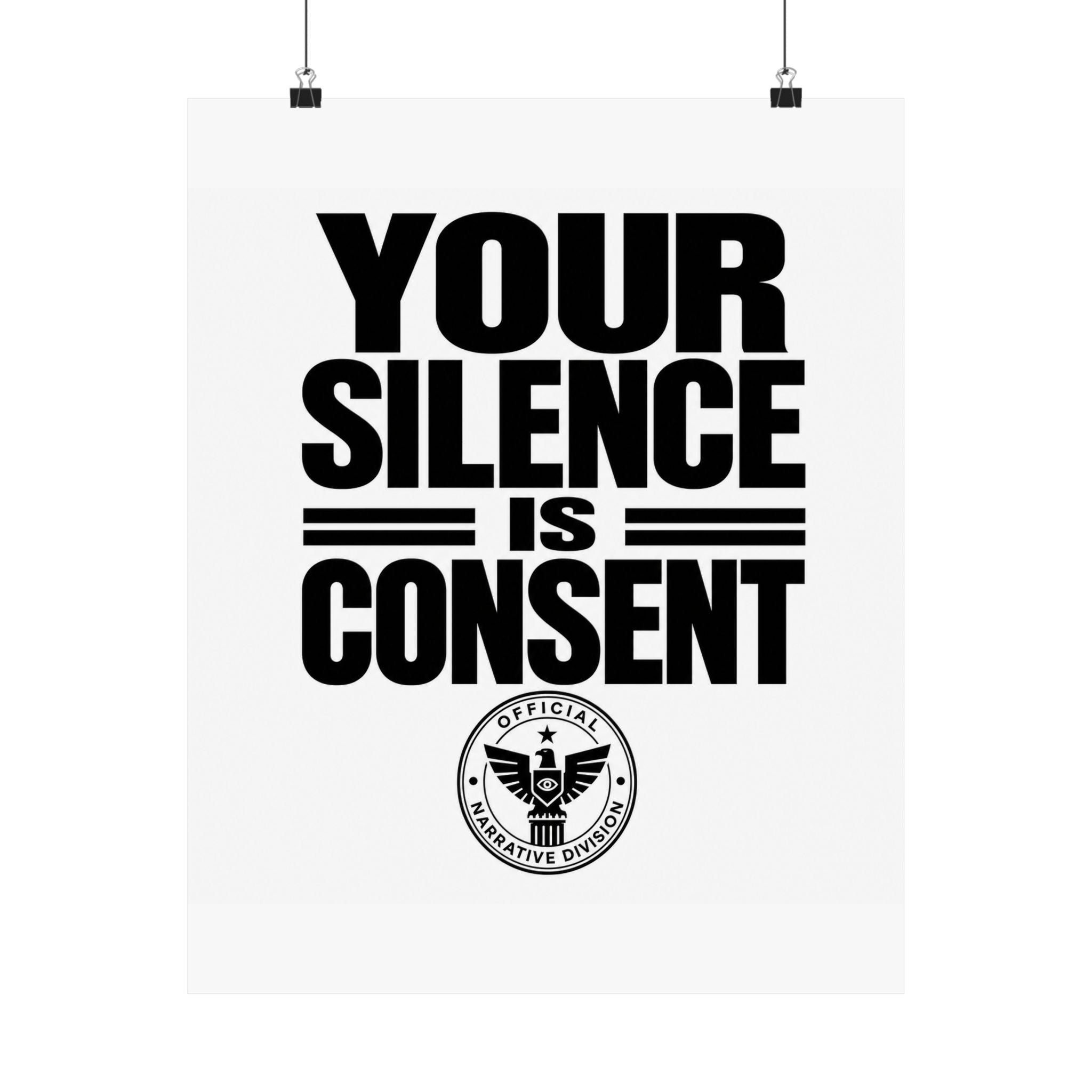 YOUR SILENCE IS CONSENT - Official Narrative Div Poster