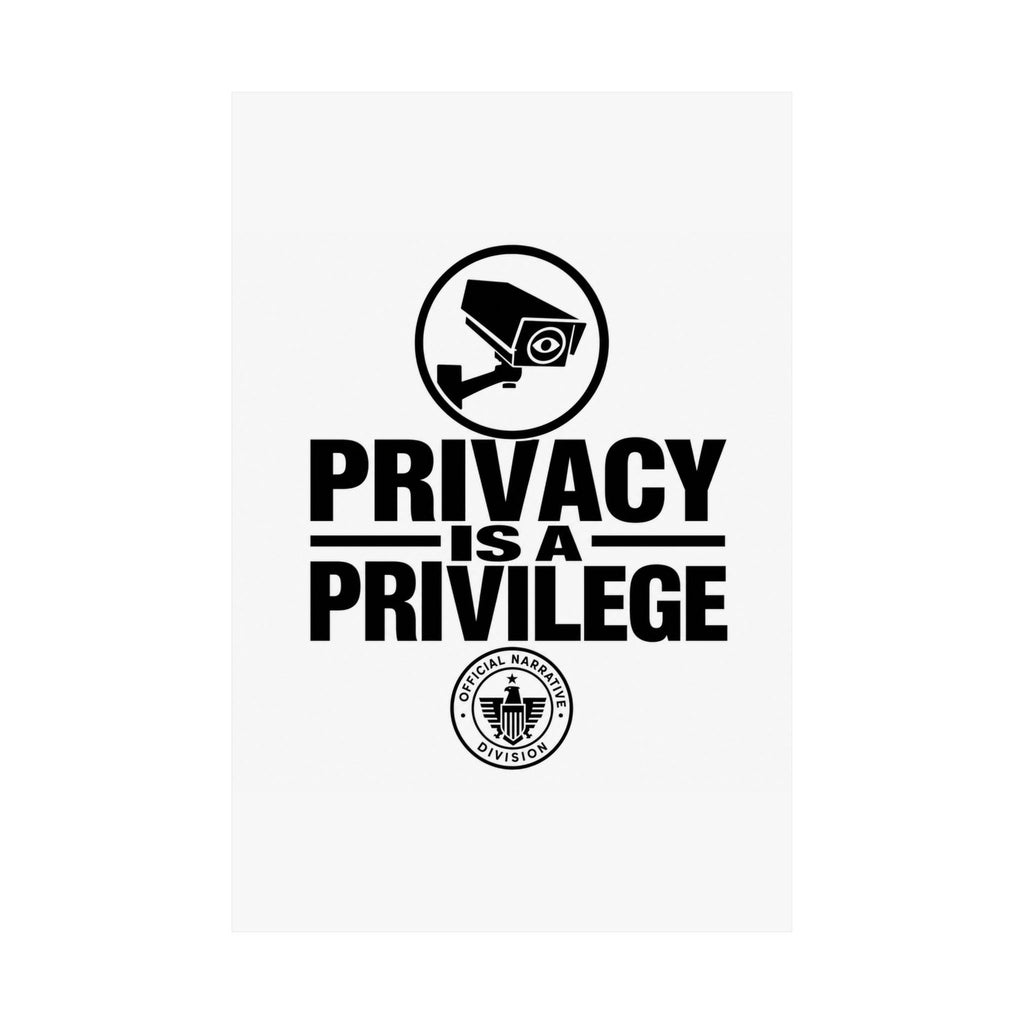 PRIVACY IS A PRIVILEGE - Official Narrative Div Poster