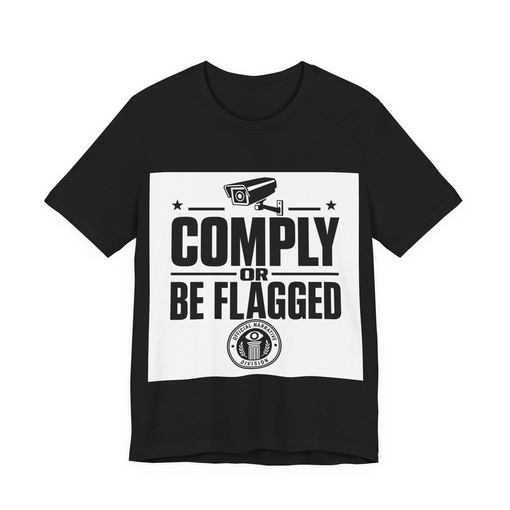 COMPLY OR BE FLAGGED - Official Narrative Div Tee