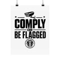 COMPLY OR BE FLAGGED - Official Narrative Div Poster