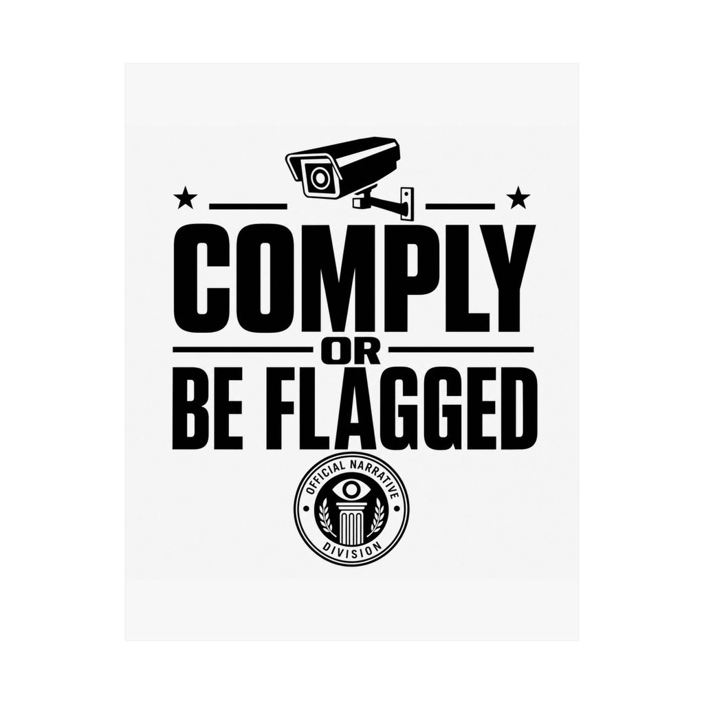 COMPLY OR BE FLAGGED - Official Narrative Div Poster