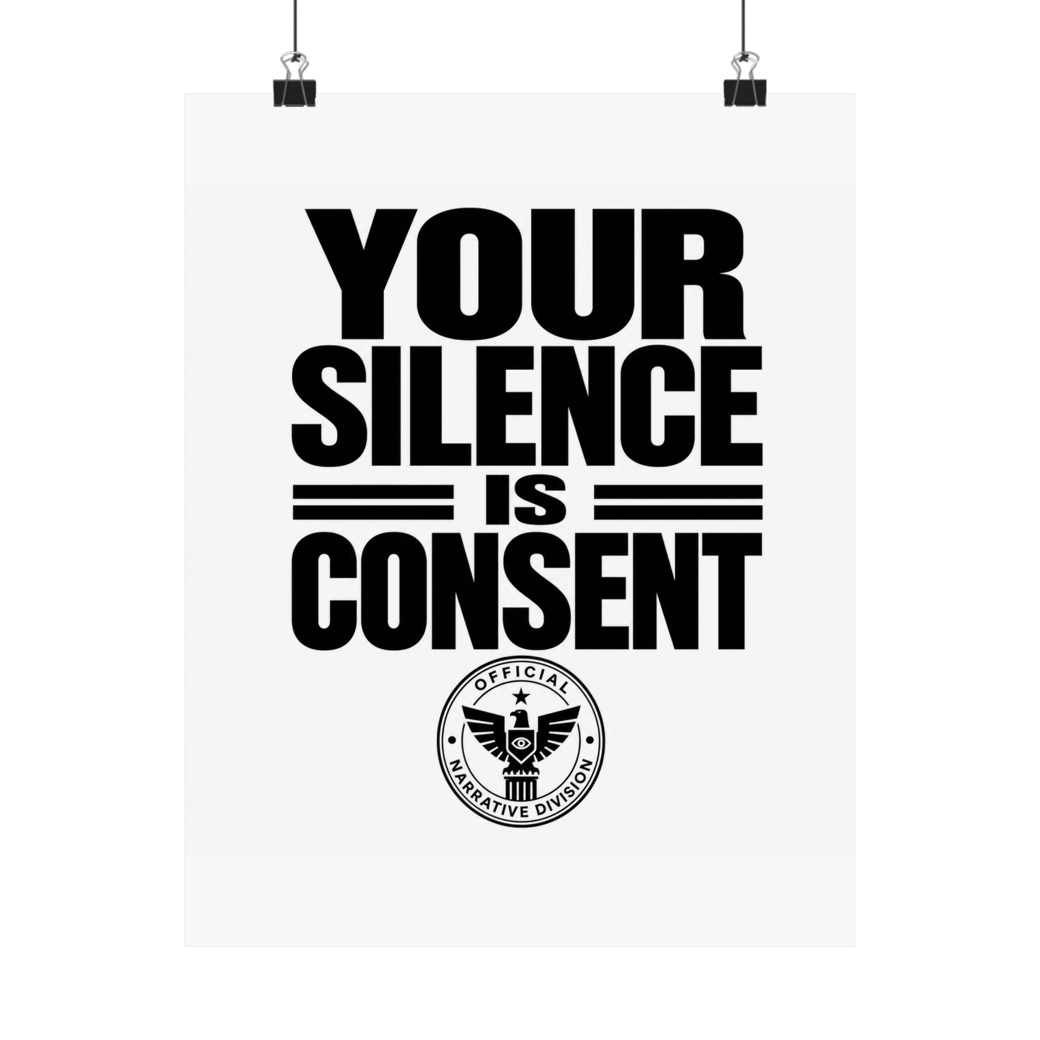 YOUR SILENCE IS CONSENT - Official Narrative Div Poster