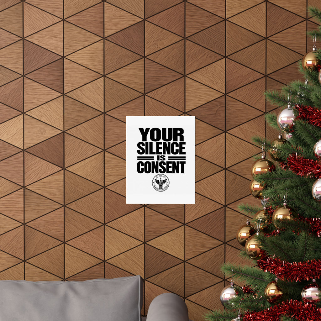 YOUR SILENCE IS CONSENT - Official Narrative Div Poster